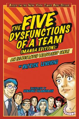 Seller image for The Five Dysfunctions of a Team: Manga Edition: An Illustrated Leadership Fable (Paperback or Softback) for sale by BargainBookStores