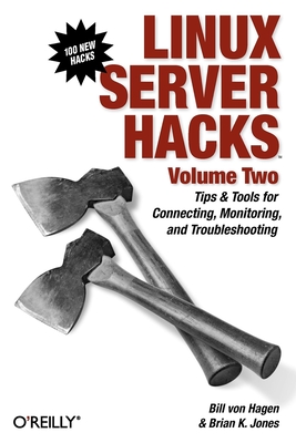 Seller image for Linux Server Hacks, Volume Two: Tips & Tools for Connecting, Monitoring, and Troubleshooting (Paperback or Softback) for sale by BargainBookStores