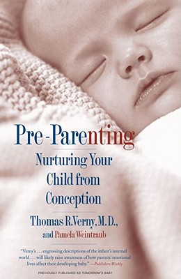 Imagen del vendedor de Pre-Parenting: Nurturing Your Child from Conception (Paperback or Softback) a la venta por BargainBookStores