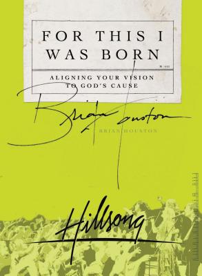 Bild des Verkufers fr For This I Was Born: Aligning Your Vision to God's Cause (Paperback or Softback) zum Verkauf von BargainBookStores