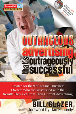 Image du vendeur pour Outrageous Advertising That's Outrageously Successful (Paperback or Softback) mis en vente par BargainBookStores