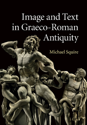 Immagine del venditore per Image and Text in Graeco-Roman Antiquity (Paperback or Softback) venduto da BargainBookStores