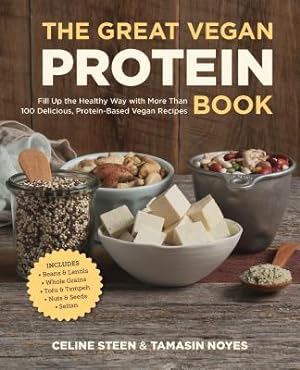 Seller image for Great Vegan Protein Book: Fill Up the Healthy Way with More Than 100 Delicious Protein-Based Vegan Recipes - Includes - Beans & Lentils - Plants (Paperback or Softback) for sale by BargainBookStores