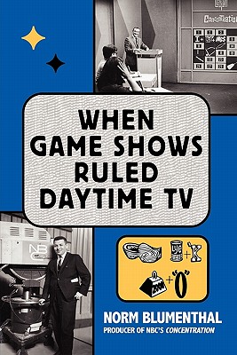 Seller image for When Game Shows Ruled Daytime TV (Paperback or Softback) for sale by BargainBookStores