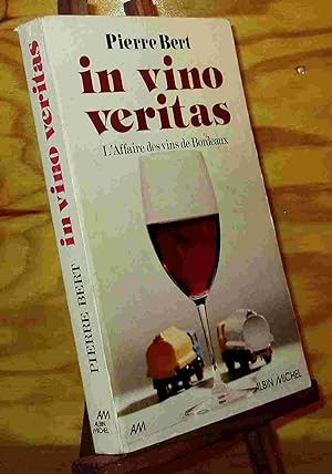 Bild des Verkufers fr IN VINO VERITAS zum Verkauf von Livres 113
