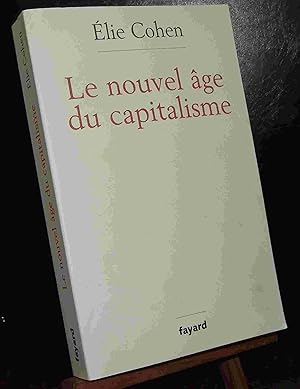 Seller image for LE NOUVEL AGE DU CAPITALISME for sale by Livres 113