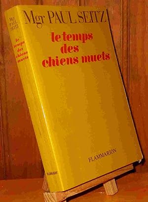 Image du vendeur pour LE TEMPS DES CHIENS MUETS mis en vente par Livres 113