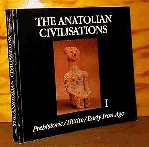 Seller image for THE ANATOLIAN CIVILISATIONS - TOME I - PREHISTORIC, HITTITE, EARLY IRON AGE for sale by Livres 113