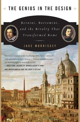 Immagine del venditore per The Genius in the Design: Bernini, Borromini, and the Rivalry That Transformed Rome (Paperback or Softback) venduto da BargainBookStores