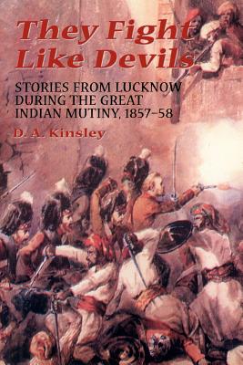 Seller image for They Fight Like Devils: Stories from Lucknow During the Great Indian Mutiny, 1857-58 (Paperback or Softback) for sale by BargainBookStores
