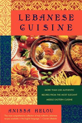 Bild des Verkufers fr Lebanese Cuisine: More Than 250 Authentic Recipes from the Most Elegant Middle Eastern Cuisine (Paperback or Softback) zum Verkauf von BargainBookStores