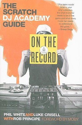 Imagen del vendedor de On the Record: The Scratch DJ Academy Guide (Paperback or Softback) a la venta por BargainBookStores