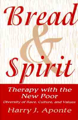 Seller image for Bread & Spirit: Therapy with the New Poor: Diversity of Race, Culture, and Vtherapy with the New Poor: Diversity of Race, Culture, and (Paperback or Softback) for sale by BargainBookStores