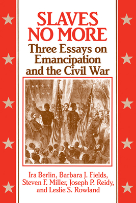 Seller image for Slaves No More: Three Essays on Emancipation and the Civil War (Paperback or Softback) for sale by BargainBookStores