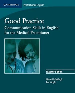 Bild des Verkufers fr Good Practice: Communication Skills in English for the Medical Practitioner (Paperback or Softback) zum Verkauf von BargainBookStores