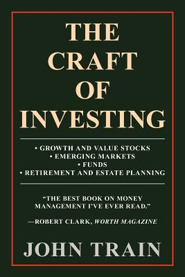 Seller image for The Craft of Investing: Growth and Value Stocks Emerging Markets Funds Retirement and Estate Planning (Paperback or Softback) for sale by BargainBookStores