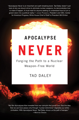 Immagine del venditore per Apocalypse Never: Forging the Path to a Nuclear Weapon-Free World (Paperback or Softback) venduto da BargainBookStores