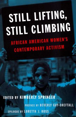 Image du vendeur pour Still Lifting, Still Climbing: African American Women's Contemporary Activism (Paperback or Softback) mis en vente par BargainBookStores