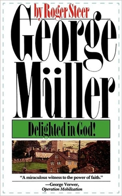 Image du vendeur pour George Mueller: Delighted in God (Paperback or Softback) mis en vente par BargainBookStores