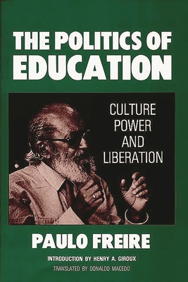 Seller image for The Politics of Education: Culture, Power and Liberation (Paperback or Softback) for sale by BargainBookStores