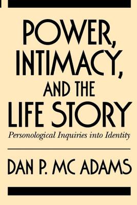 Seller image for Power, Intimacy, and the Life Story: Personological Inquiries Into Identity (Paperback or Softback) for sale by BargainBookStores