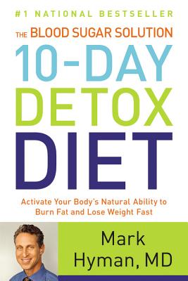 Seller image for The Blood Sugar Solution 10-Day Detox Diet: Activate Your Body's Natural Ability to Burn Fat and Lose Weight Fast (Hardback or Cased Book) for sale by BargainBookStores