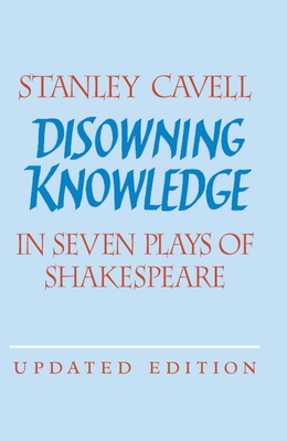 Immagine del venditore per Disowning Knowledge: In Seven Plays of Shakespeare (Paperback or Softback) venduto da BargainBookStores