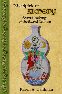 Imagen del vendedor de The Spirit of Alchemy: Secret Teachings of the Sacred Reunion (Paperback or Softback) a la venta por BargainBookStores