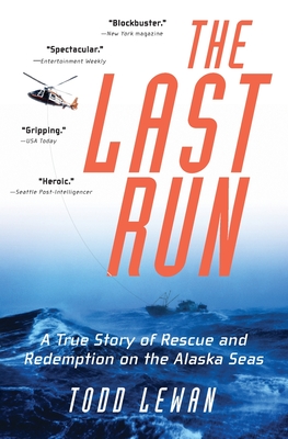 Image du vendeur pour The Last Run: A True Story of Rescue and Redemption on the Alaska Seas (Paperback or Softback) mis en vente par BargainBookStores