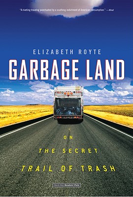 Image du vendeur pour Garbage Land: On the Secret Trail of Trash (Paperback or Softback) mis en vente par BargainBookStores