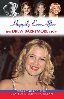 Imagen del vendedor de Happily Ever After: The Drew Barrymore Story (Paperback or Softback) a la venta por BargainBookStores