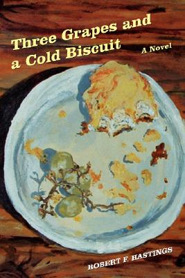 Seller image for Three Grapes and a Cold Biscuit (Paperback or Softback) for sale by BargainBookStores