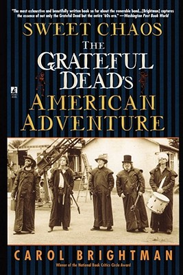 Immagine del venditore per Sweet Chaos: The Grateful Dead's American Adventure (Paperback or Softback) venduto da BargainBookStores