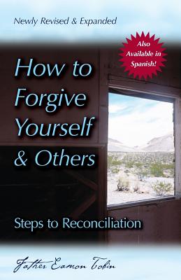 Seller image for How to Forgive Yourself and Others: Steps to Reconciliation (Paperback or Softback) for sale by BargainBookStores