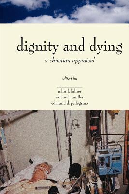 Imagen del vendedor de Dignity & Dying: A Christian Appraisal (Paperback or Softback) a la venta por BargainBookStores