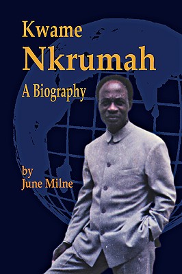 Immagine del venditore per Kwame Nkrumah, a Biography (Paperback or Softback) venduto da BargainBookStores