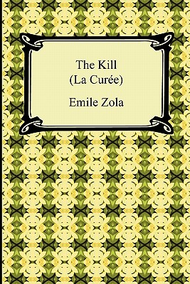 Seller image for The Kill (La Curee) (Paperback or Softback) for sale by BargainBookStores