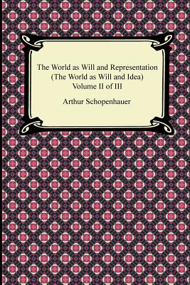 Immagine del venditore per The World as Will and Representation (the World as Will and Idea), Volume II of III (Paperback or Softback) venduto da BargainBookStores