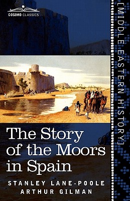 Imagen del vendedor de The Story of the Moors in Spain (Paperback or Softback) a la venta por BargainBookStores