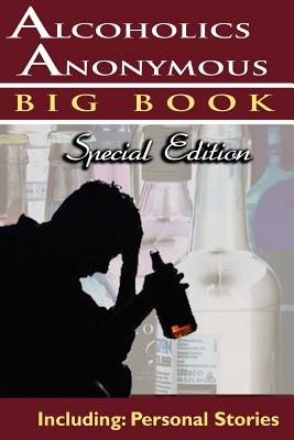 Seller image for Alcoholics Anonymous - Big Book Special Edition - Including: Personal Stories (Paperback or Softback) for sale by BargainBookStores