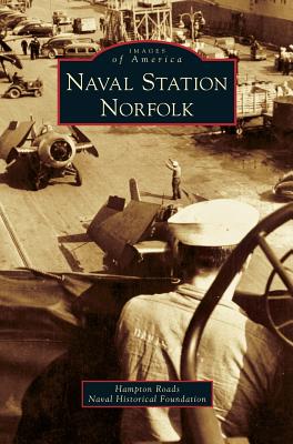 Seller image for Naval Station Norfolk (Hardback or Cased Book) for sale by BargainBookStores