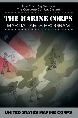 Seller image for The Marine Corps Martial Arts Program: The Complete Combat System (Hardback or Cased Book) for sale by BargainBookStores