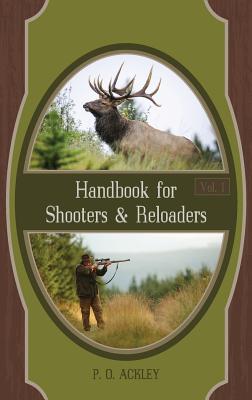 Bild des Verkufers fr Handbook for Shooters and Reloaders (Hardback or Cased Book) zum Verkauf von BargainBookStores
