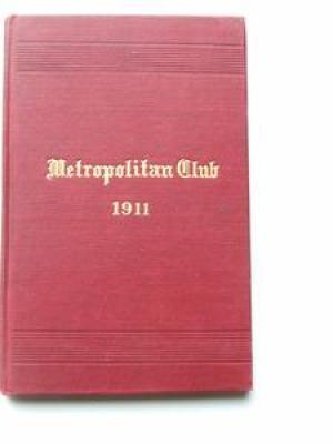 The Metropolitan Club of New York 1911