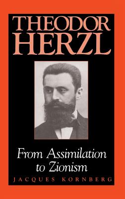 Seller image for Theodor Herzl: From Assimilation to Zionism (Hardback or Cased Book) for sale by BargainBookStores