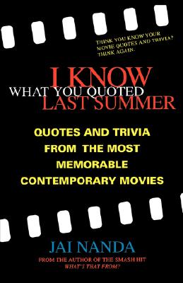 Immagine del venditore per I Know What You Quoted Last Summer: Quotes and Trivia from the Most Memorable Contemporary Movies (Paperback or Softback) venduto da BargainBookStores