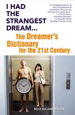 Imagen del vendedor de I Had the Strangest Dream.: The Dreamer's Dictionary for the 21st Century (Paperback or Softback) a la venta por BargainBookStores