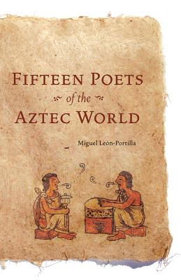 Immagine del venditore per Fifteen Poets of the Aztec World (Paperback or Softback) venduto da BargainBookStores