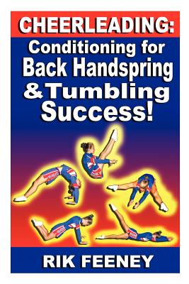 Seller image for Cheerleading: Conditioning for Back Handspring & Tumbling Success! (Paperback or Softback) for sale by BargainBookStores