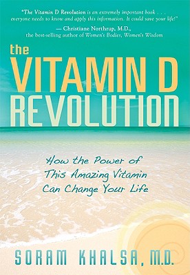Imagen del vendedor de The Vitamin D Revolution: How the Power of This Amazing Vitamin Can Change Your Life (Paperback or Softback) a la venta por BargainBookStores